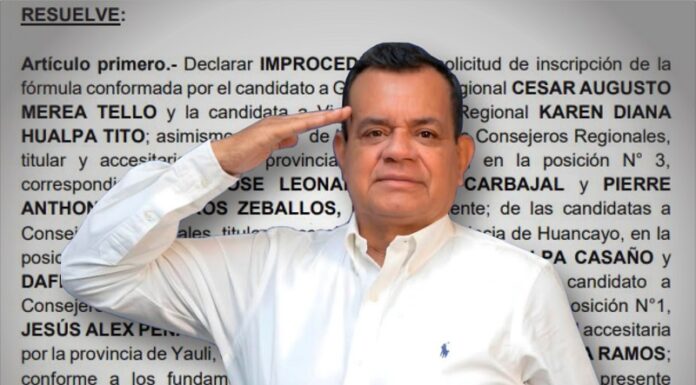 JEE declara improcedente candidatura regional de César Merea Tello de Batalla Perú