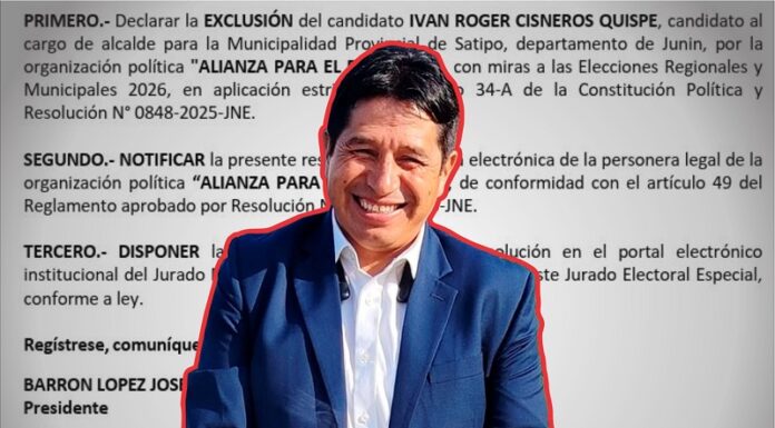 Sacan de carrera electoral a candidato a la alcaldía de Satipo, Iván Cisneros